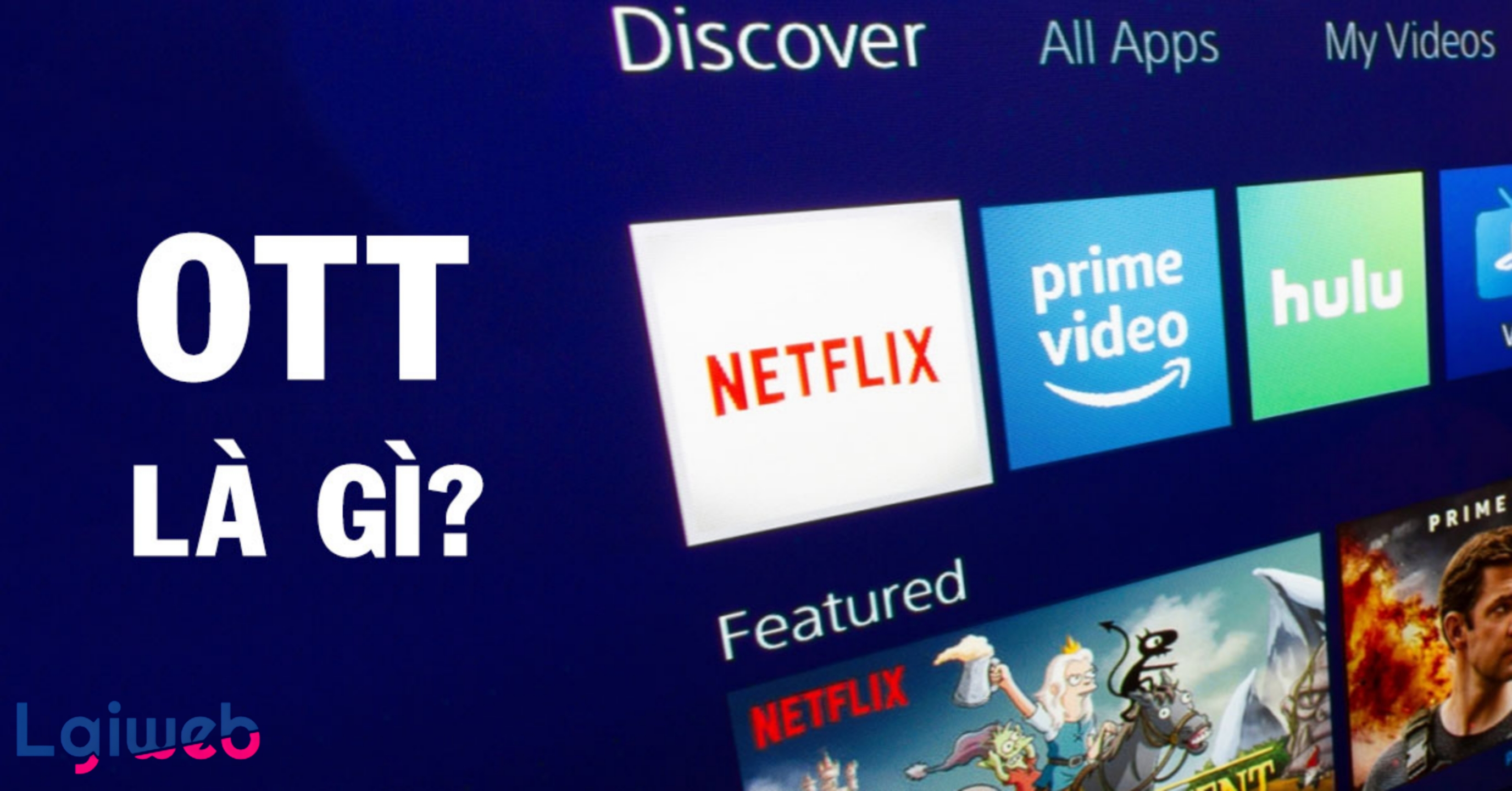 OTT Platform là gì? OTT Platform là gì?