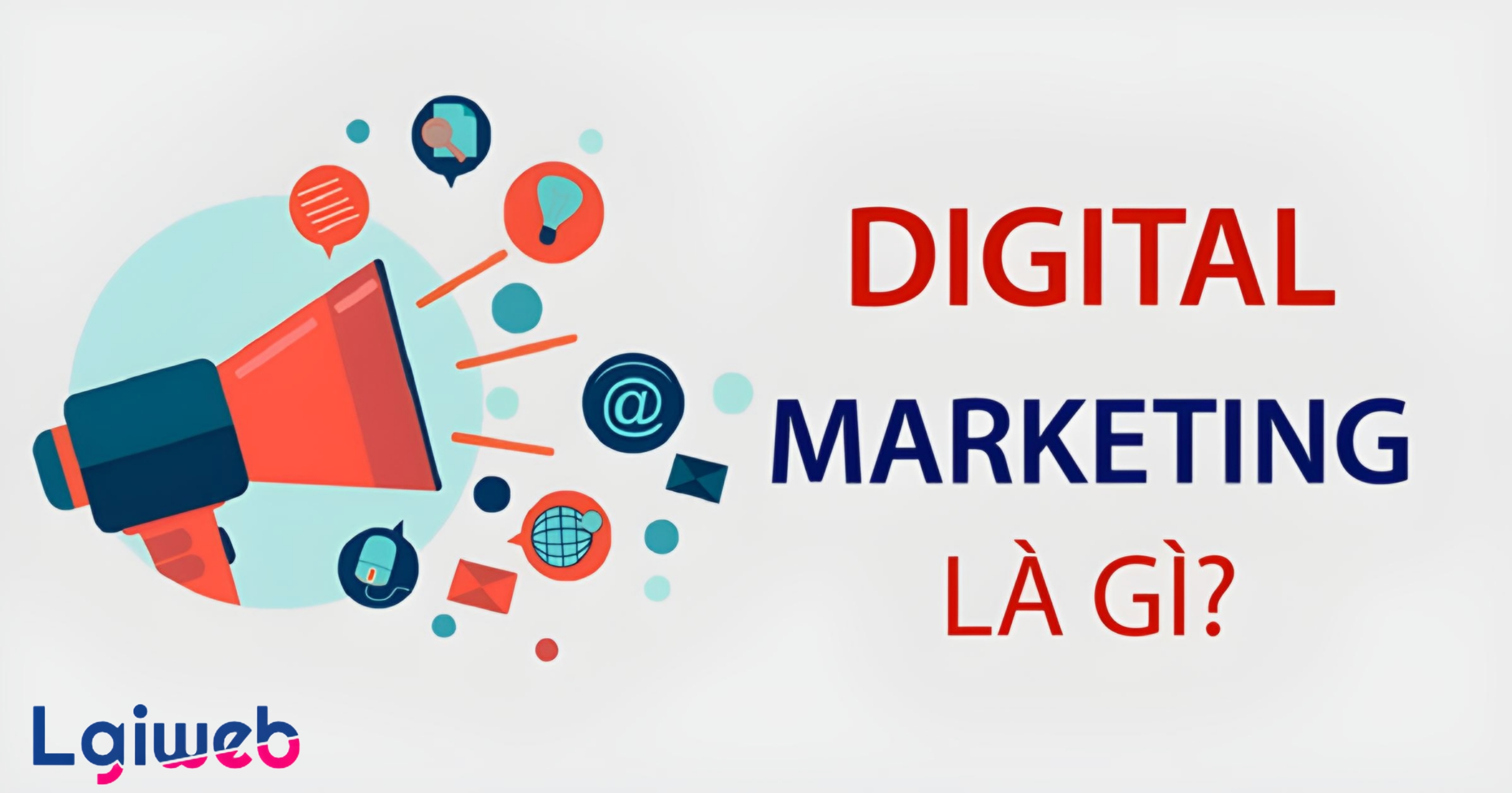 Digital Marketing là gì? Digital Marketing là gì?