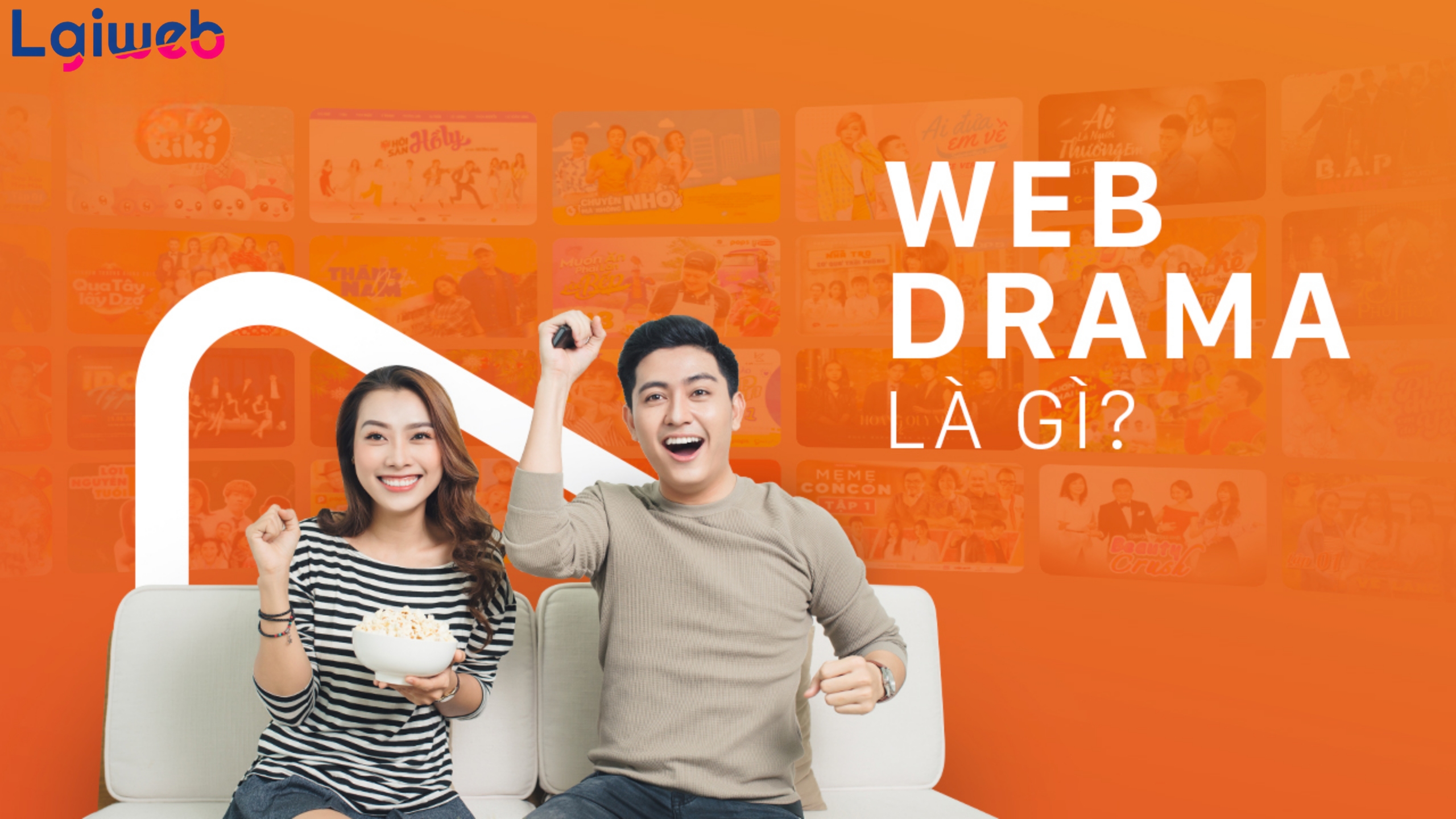 Web Drama Là Gì? Web Drama Là Gì?