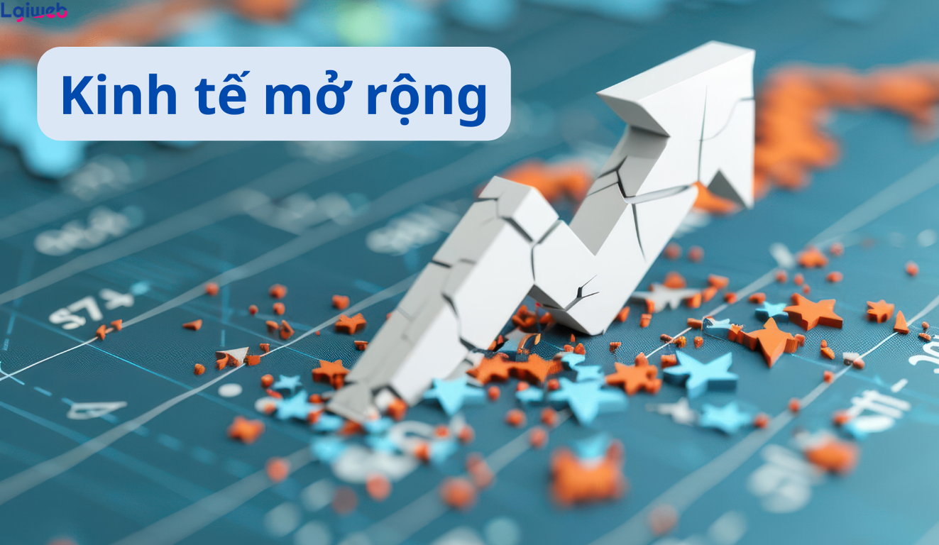 Kinh tế mở rộng là gì? Kinh tế mở rộng là gì?