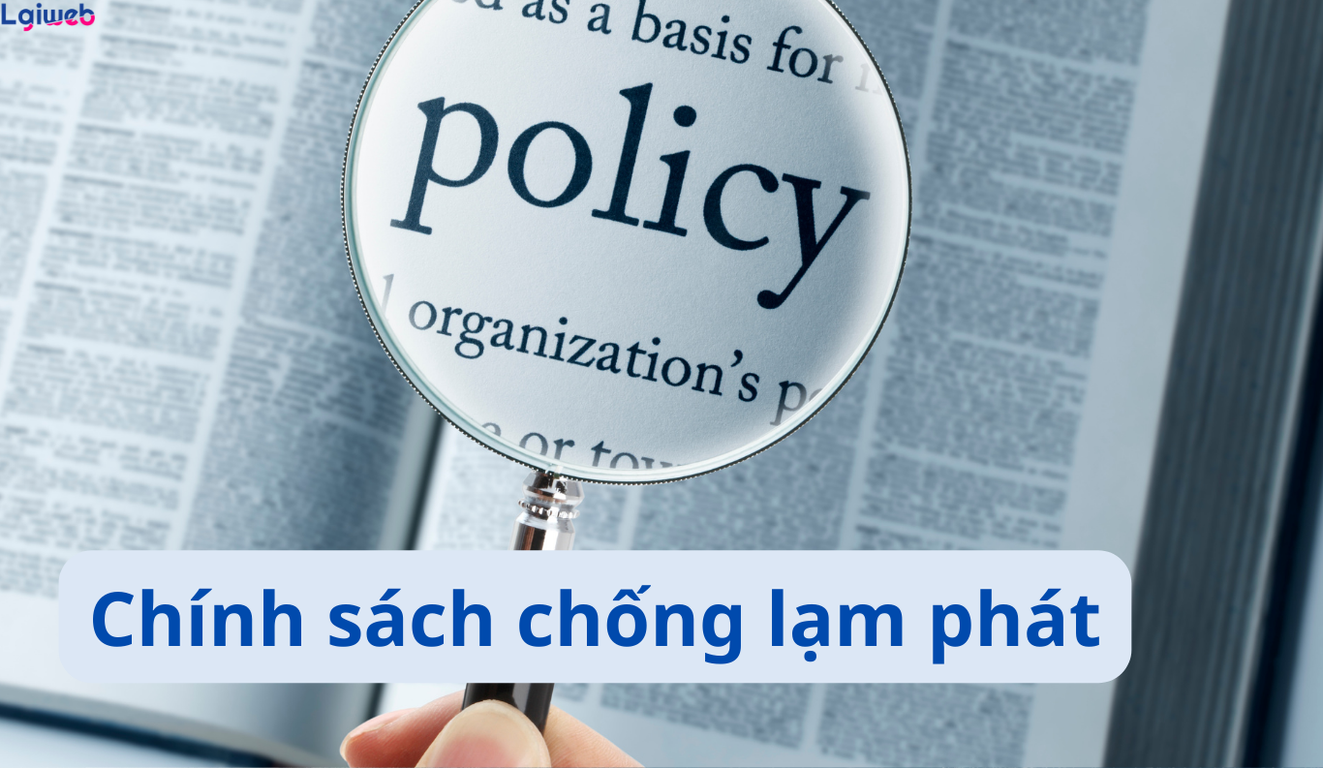 Chính sách chống lạm phát là gì? Chính sách chống lạm phát là gì?