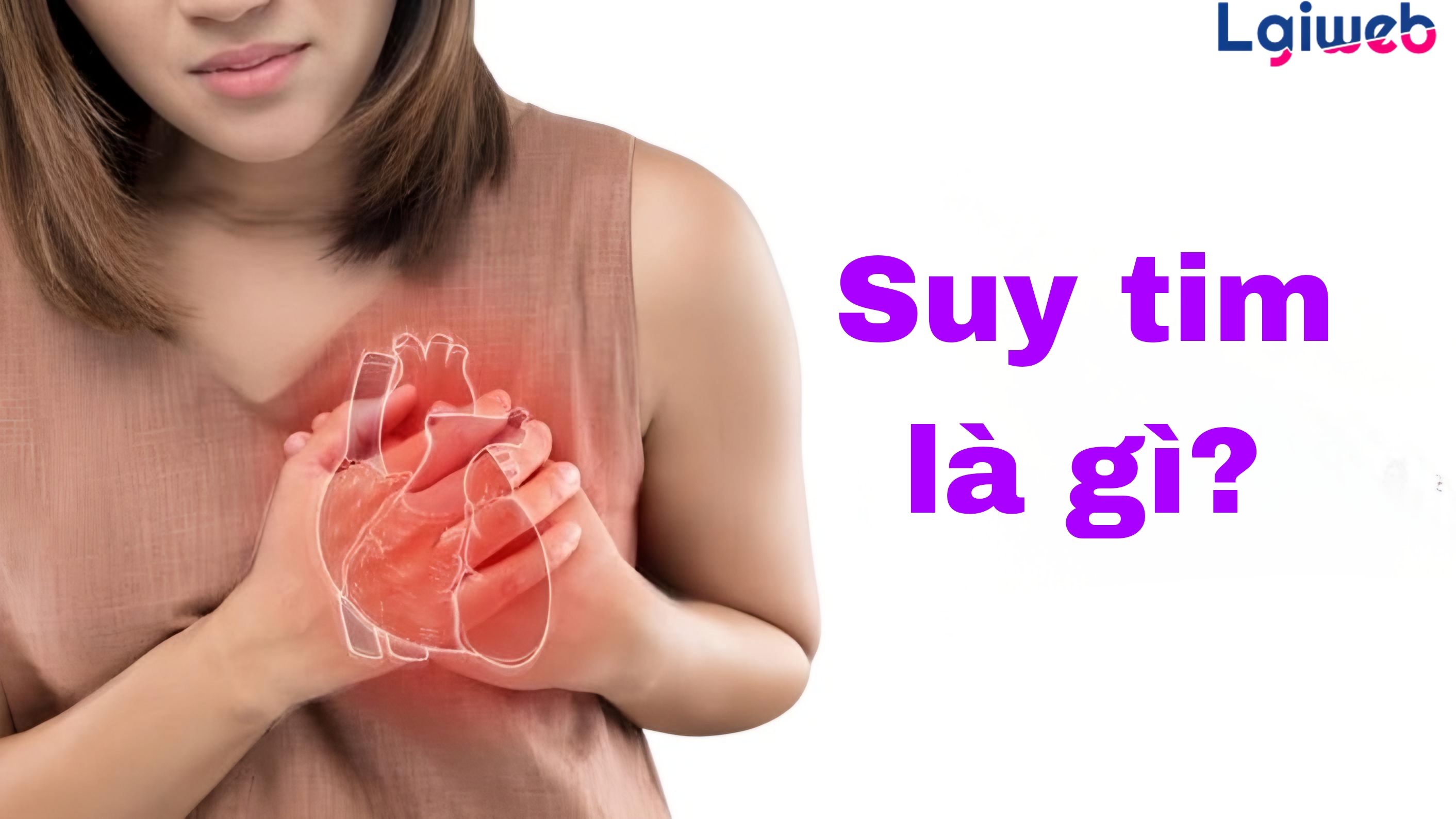 Suy Tim Là Gì? Suy Tim Là Gì?