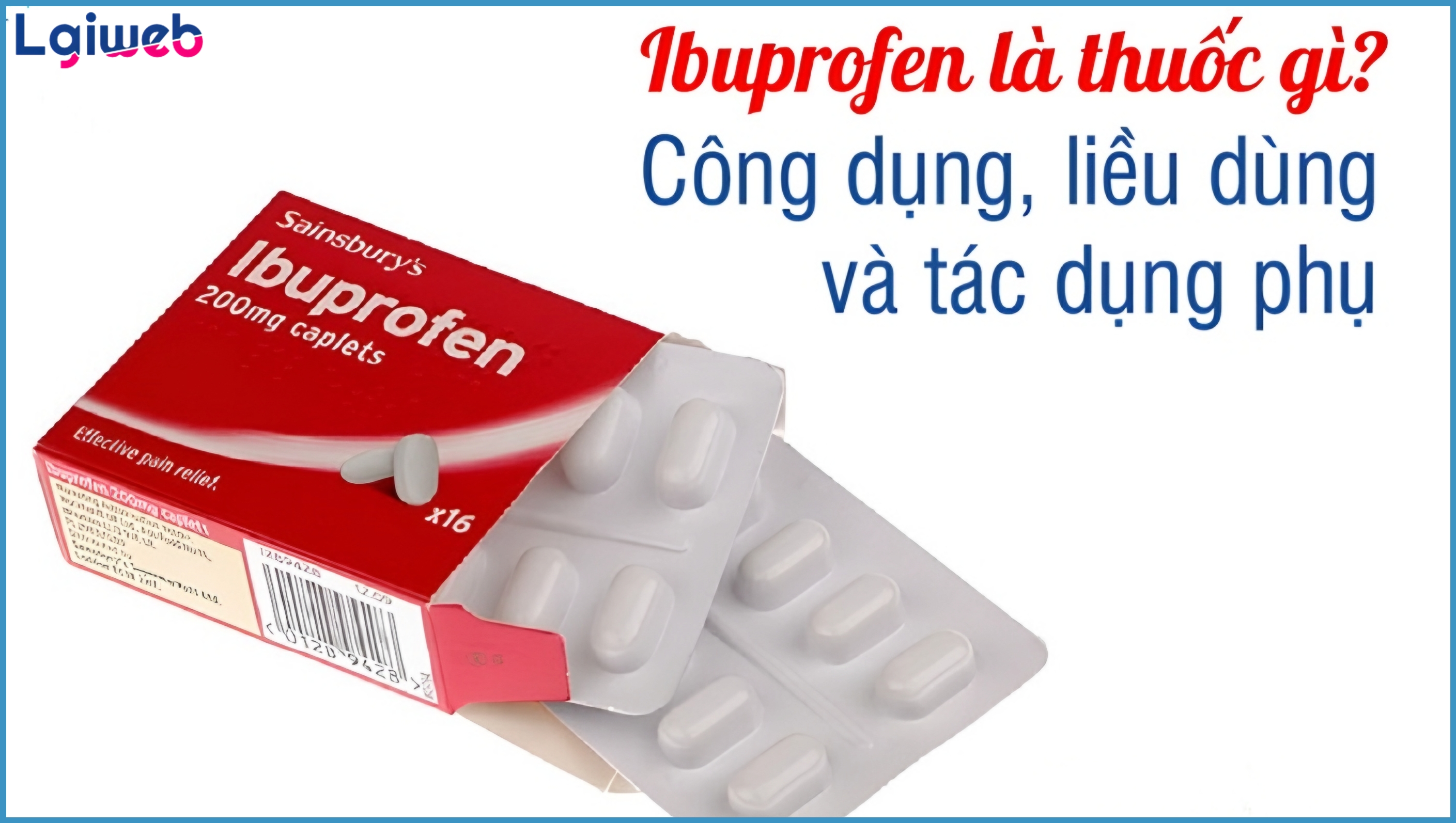 Ibuprofen là gì? Ibuprofen là gì?