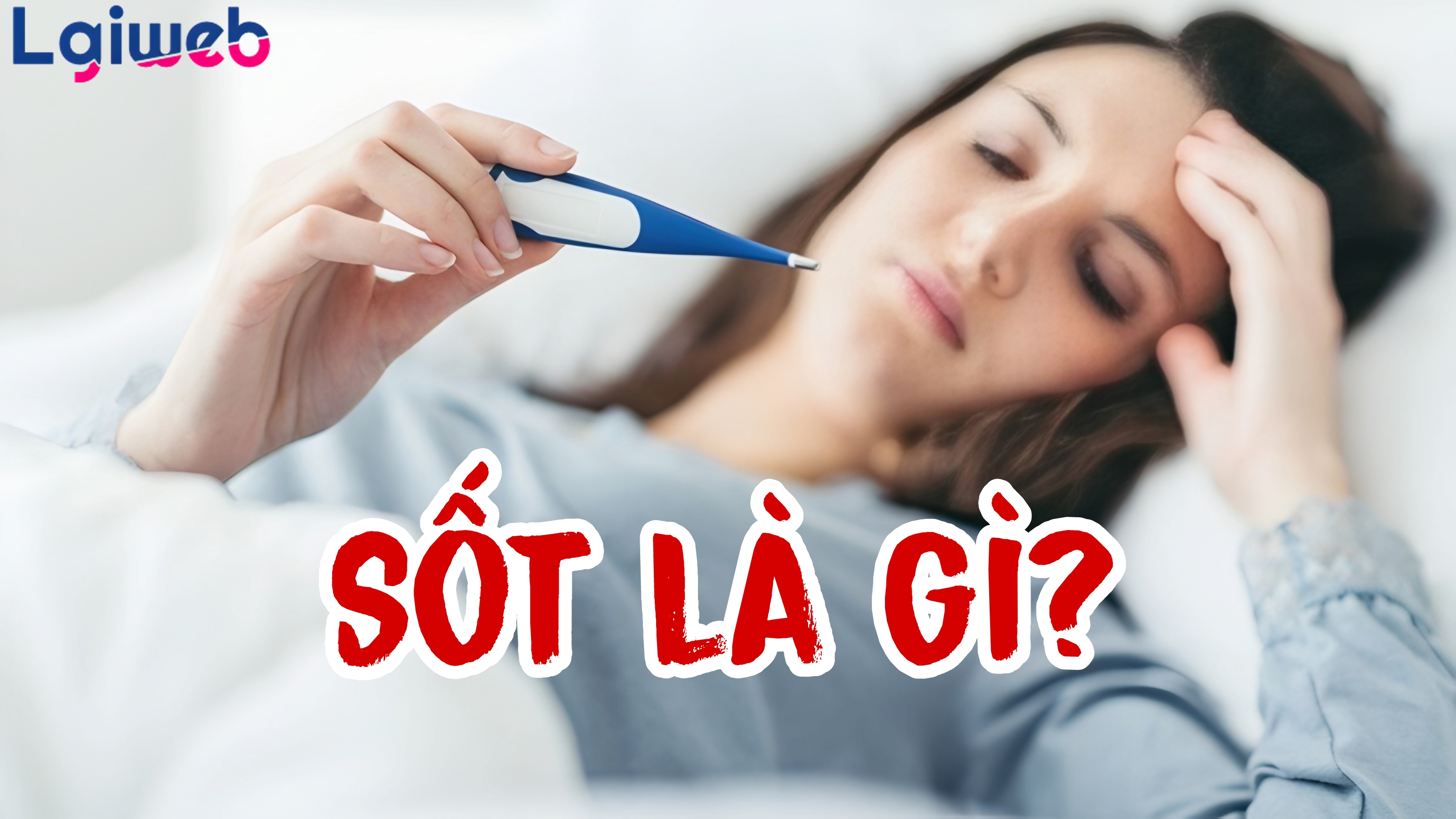 Sốt là gì? Sốt là gì?