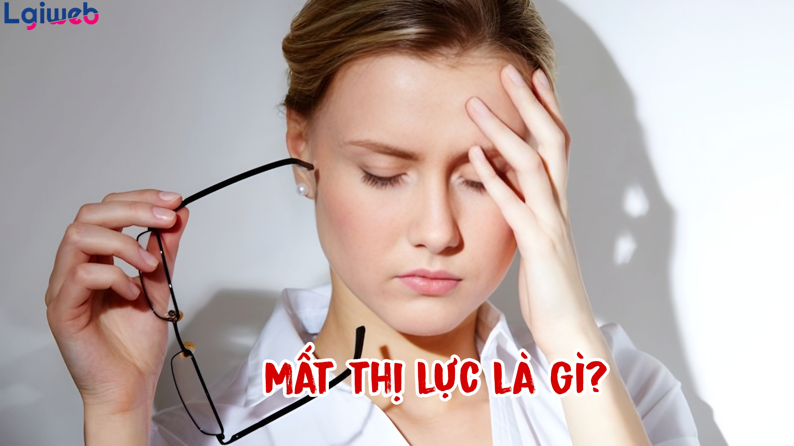 Mất Thị Lực Là Gì? Mất Thị Lực Là Gì?