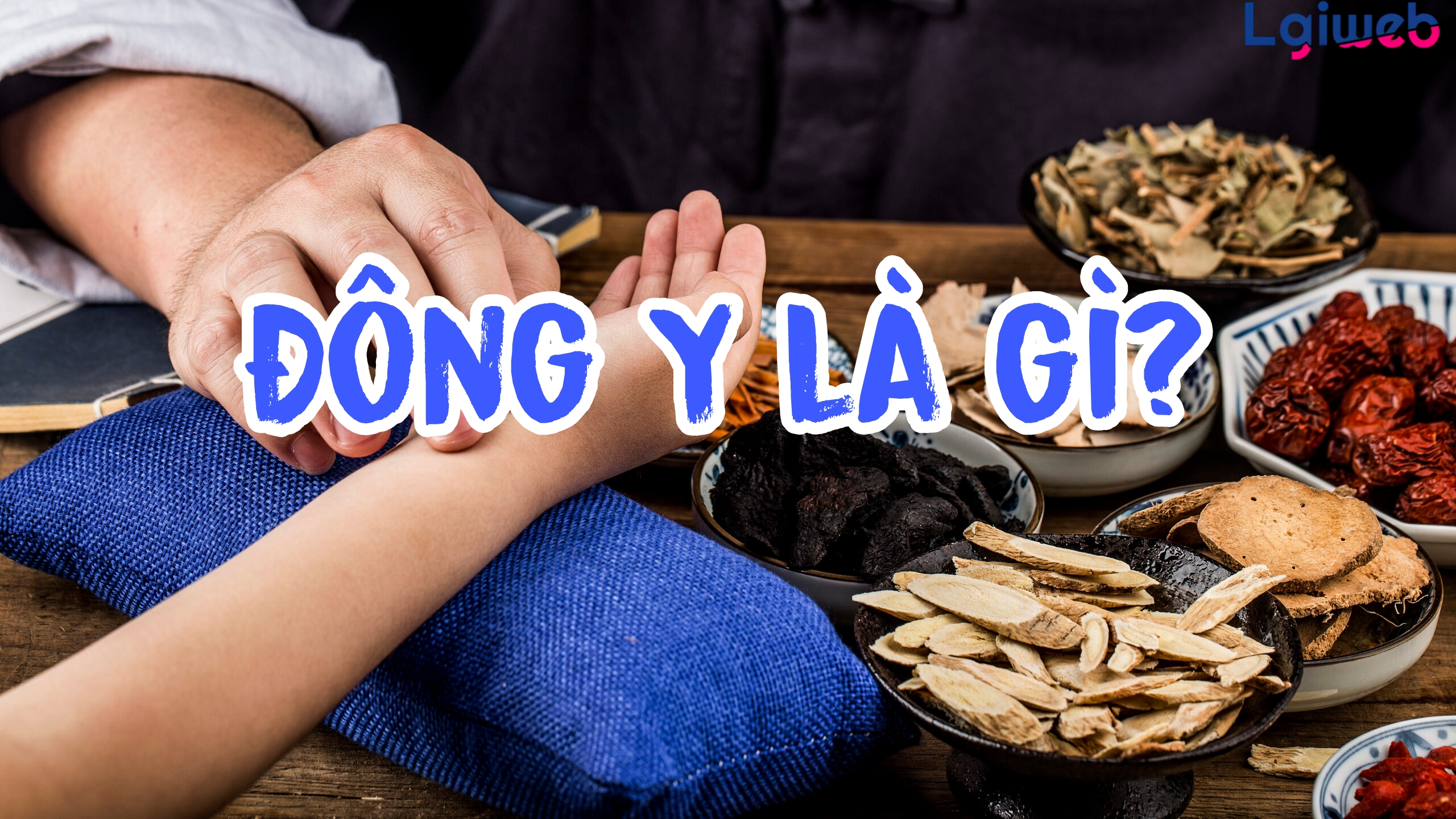Đông y là gì? Đông y là gì?