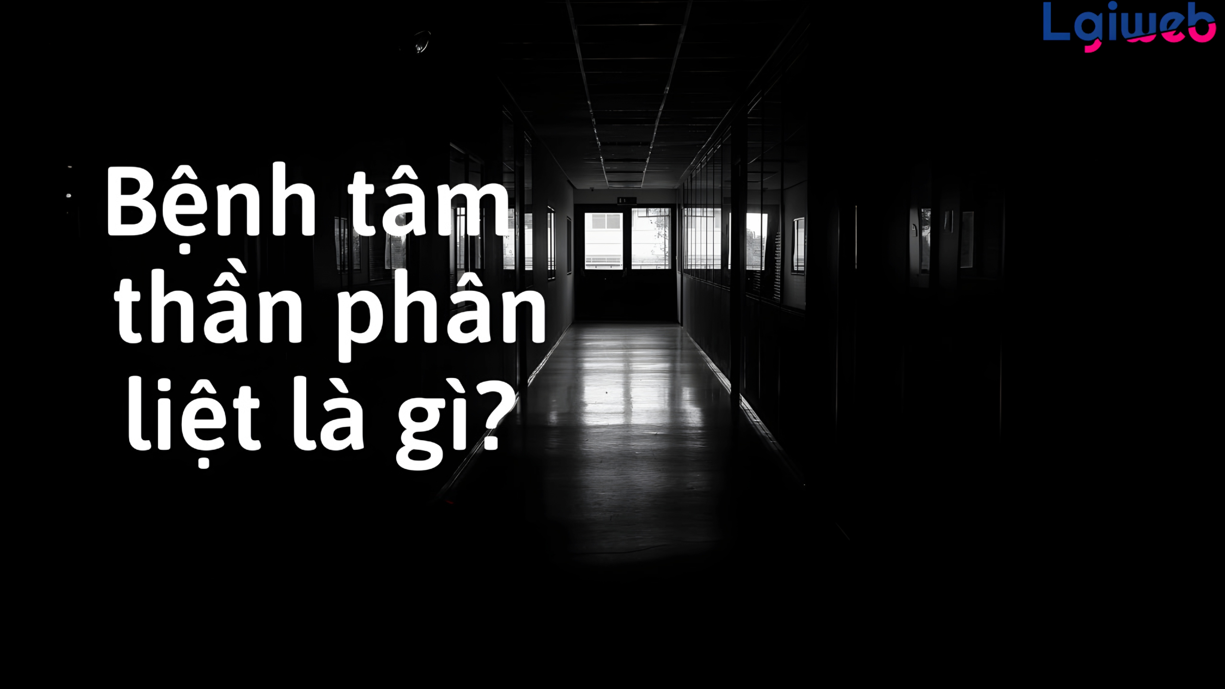 Tâm thần phân liệt là gì? Tâm thần phân liệt là gì?