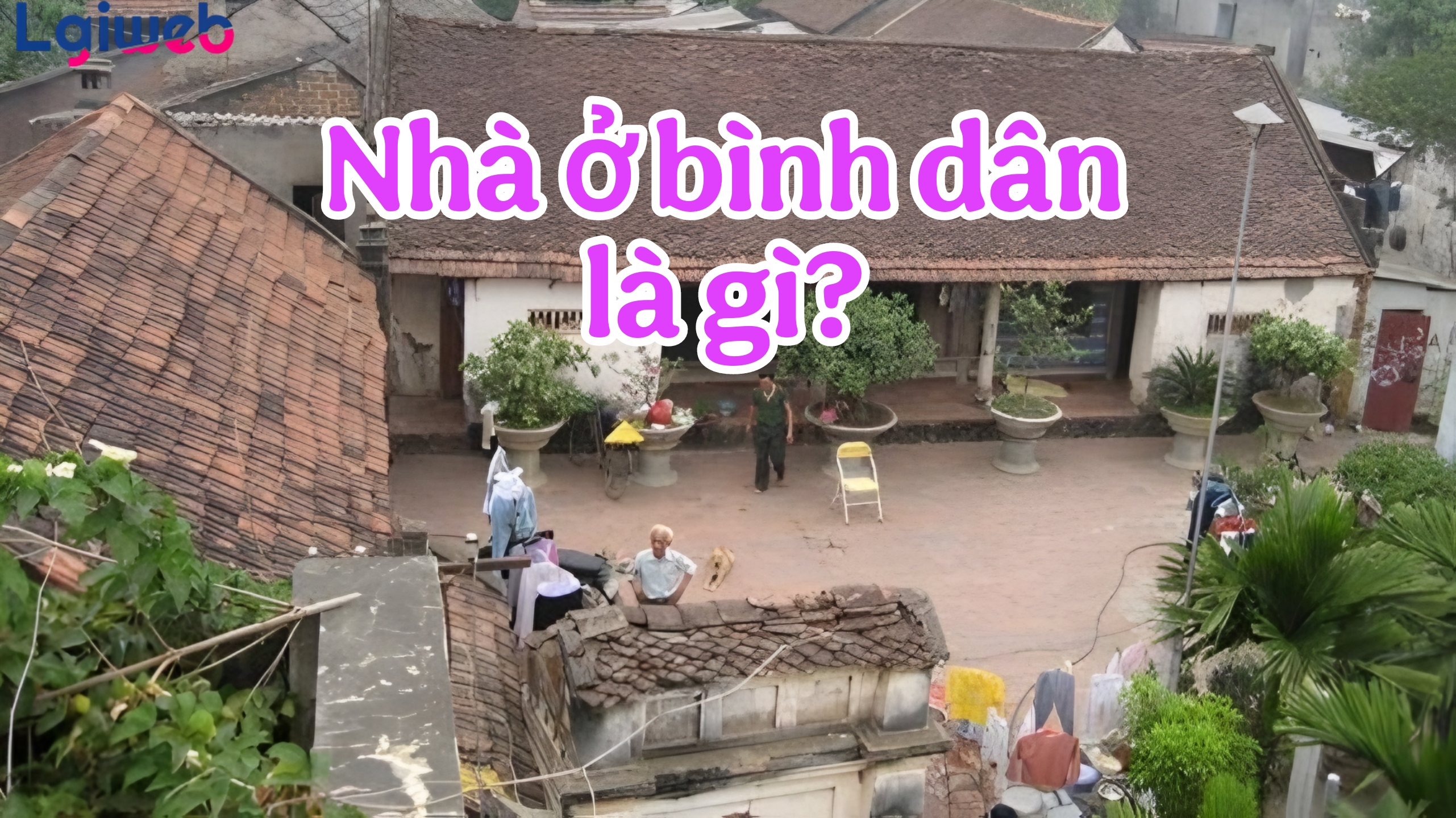 Nhà ở bình dân là gì? Nhà ở bình dân là gì?