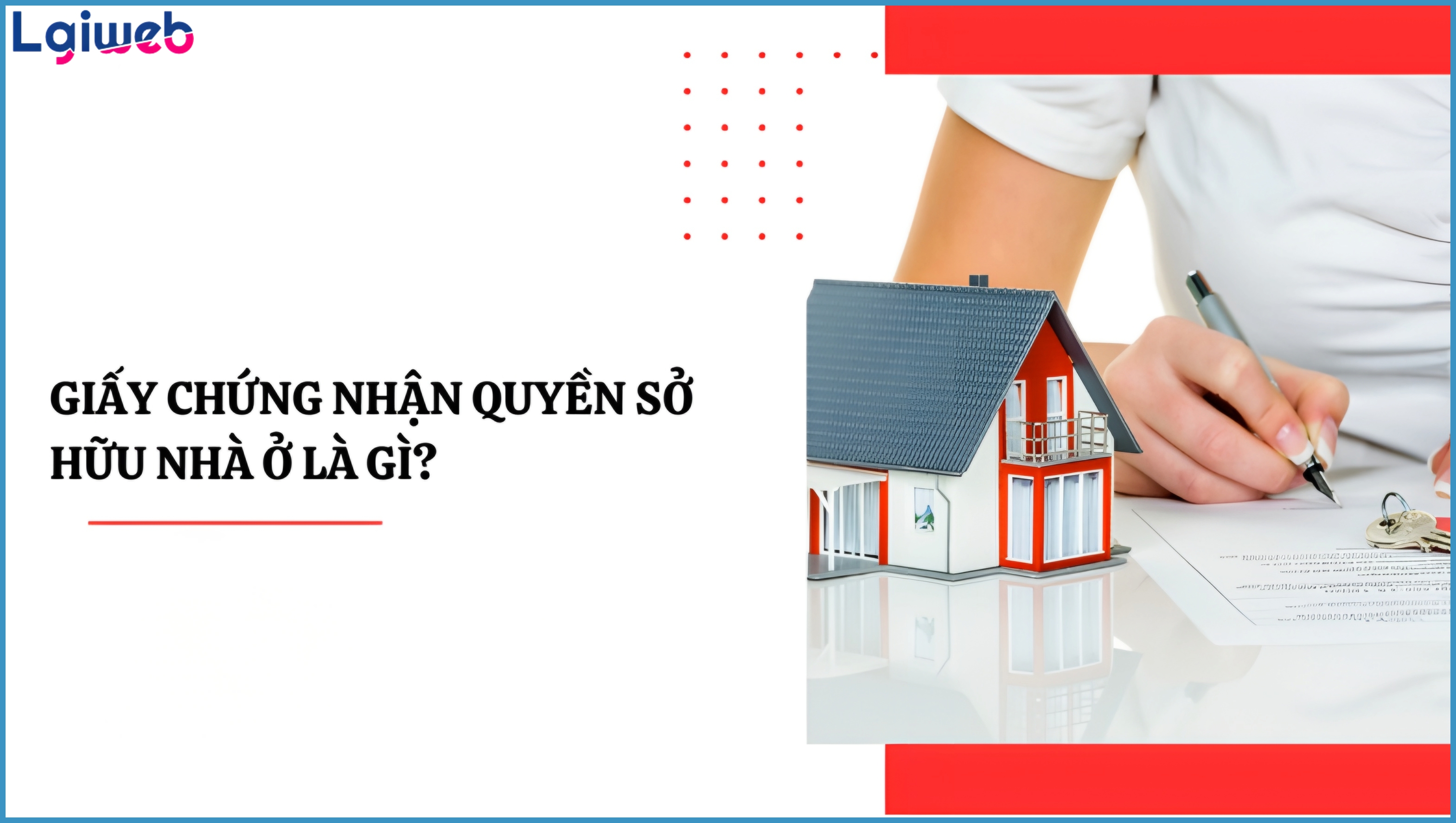 Giấy chứng nhận nhà ở là gì? Giấy chứng nhận nhà ở là gì?