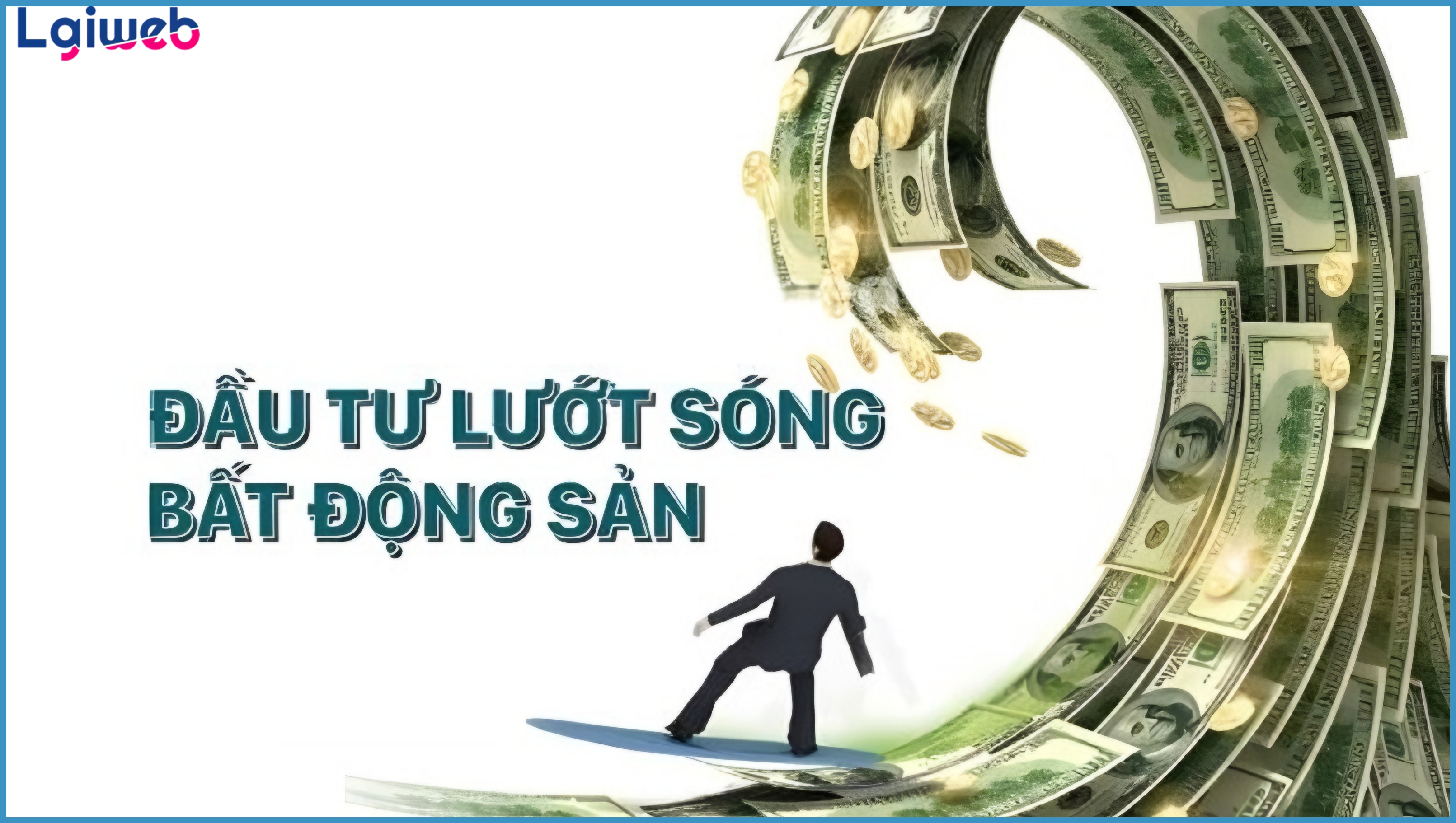 Lướt sóng bất động sản là gì? Lướt sóng bất động sản là gì?